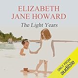 The Light Years: Cazalet Chronicle, Volume 1