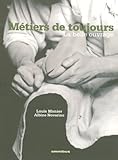  Métiers de toujours - La belle ouvrage