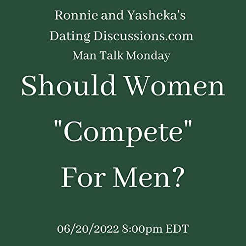Should Women Compete for Men?