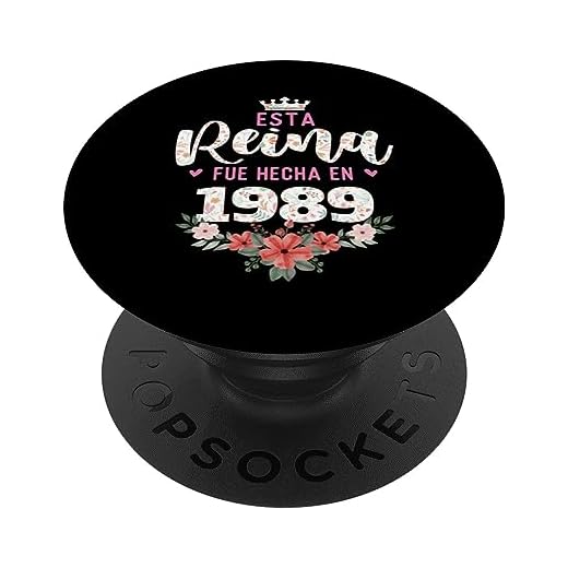 Esta reina fue hecha en 1989 - Cumpleaños PopSockets PopGrip Intercambiable