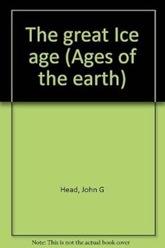 Paperback The great Ice age (Ages of the earth) Book