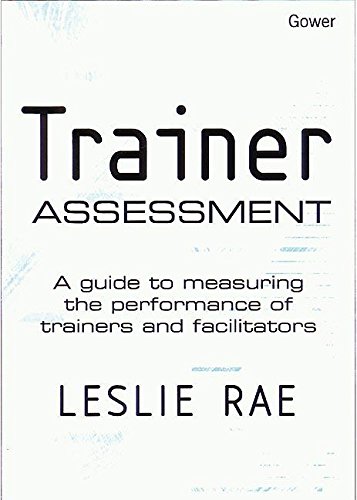 Buy Trainer Assessment: A Guide to Measuring the Performance of Trainers and Facilitators — BookShops.in