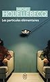Les Particules Elementaires (NC) (Litterature Generale)