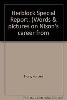 Unknown Binding Herblock Special Report. (Words & pictures on Nixon's career from Book