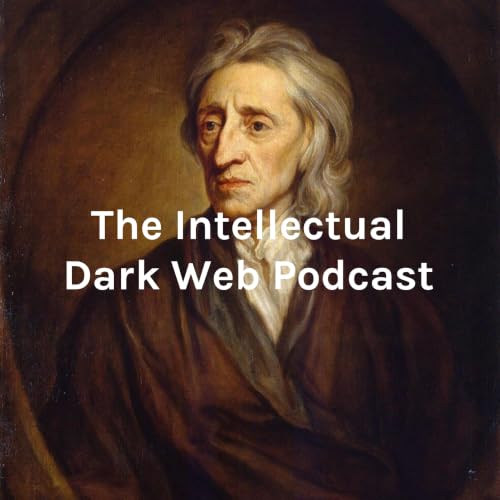 『THE INTELLECTUAL DARK WEB PODCAST (HOBBES + LOCKE + ROUSSEAU + US CONSTITUTION in ONE SINGLE BOOK)』のカバーアート