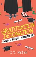Graduation Detonation 1950826198 Book Cover