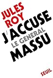  J\'accuse le général Massu