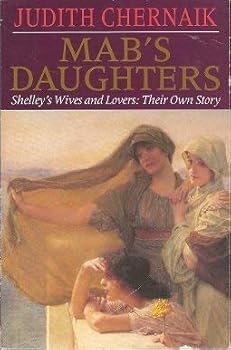 Paperback Mab's Daughters: Shelley's Wives and Lovers: Their Own Story Book