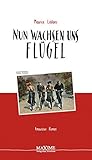  Nun wachsen uns Flügel: Amouröser Roman (velothek)