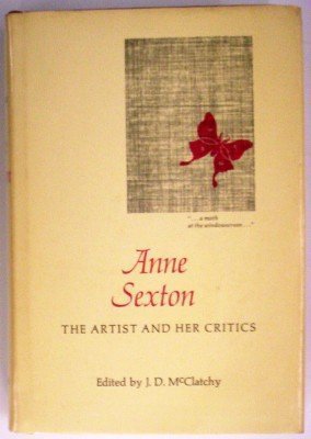 Anne Sexton: The Artist and Her Critics
