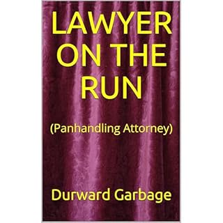 LAWYER ON THE RUN Audiobook By Durward Garbage cover art