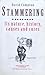 Stammering: Its nature, history, causes and cures