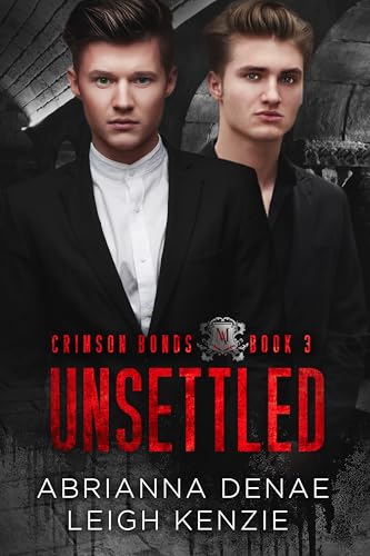 Unsettled (Crimson Bonds Book 3)
