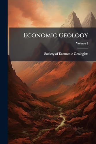 Economic Geology; Volume 8