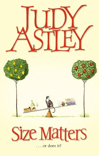Size Matters: a witty and warm-hearted comedy from bestselling author Judy Astley