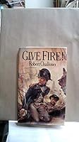 Give Fire 0712608885 Book Cover