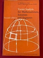 Vector Analysis for Mathematicians, Scientists and Engineers 0080068952 Book Cover