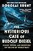 The Mysterious Case of Rudolf Diesel: Genius, Power, and Deception on the Eve of World War I
