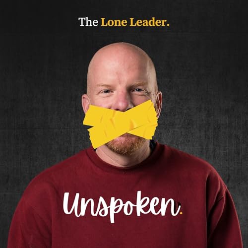 The Lone Leader - Unspoken cover art