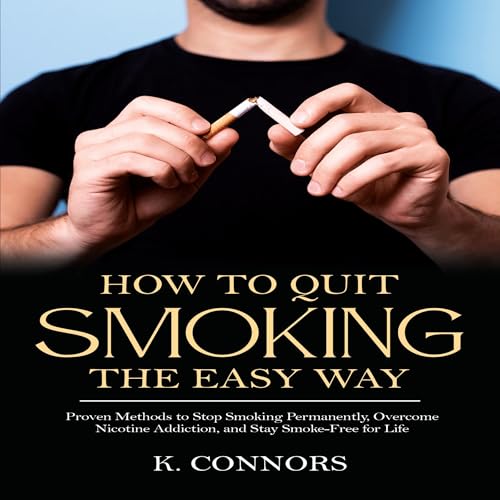 How to Quit Smoking the Easy Way by K. Connors episode artwork