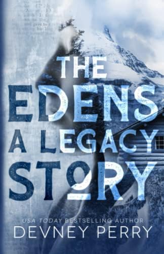 The Edens - A Legacy Short Story