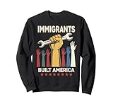 Hispanic und Latino-Amerikaner - Einwanderer bauten die USA Sweatshirt