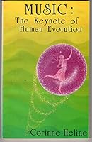 Music: The Keynote of Human Evolution 0876130597 Book Cover