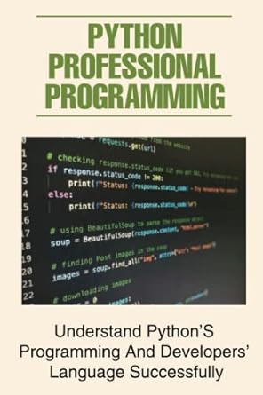 Python Professional Programming: Understand Python’S Programming And ...