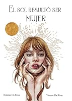 El sol resultó ser mujer 841061166X Book Cover