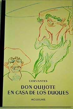 Don Quijote En Casa De Los Duques