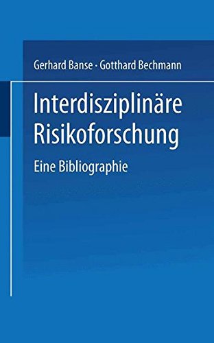 Interdisziplinaere Risikoforschung: Eine Bibliographie