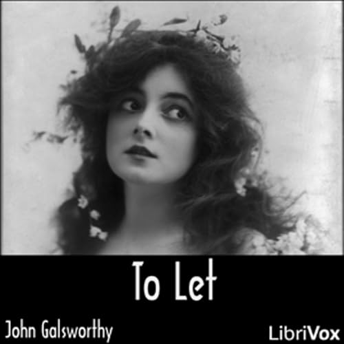 John Galsworthy - To Let (Forsyte Saga) cover art