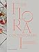 Produktbild Floral Contemporary: The Renaissance of Flower Design
