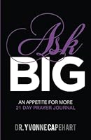 ASK BIG 21 DAY PRAYER JOURNAL 0971044198 Book Cover
