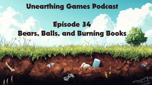 UG Podcast - Ep. 34 - Bears, Balls, and Burning Books cover art