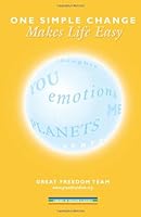 One Simple Change Makes Life Easy 0984369309 Book Cover