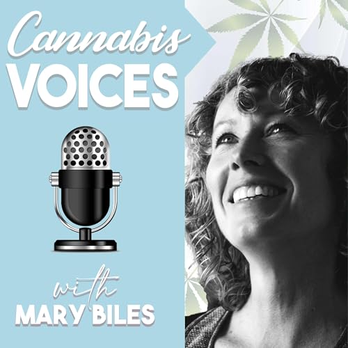 Cannabis Voices Podcast Por Mary Biles arte de portada