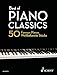 Produktbild Best of Piano Classics: 50 Famous Pieces for Piano (Hardcover). Klavier. (Best of Classics)