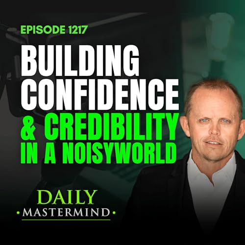 Authentic Authority: Building Confidence & Credibility in a Noisy World