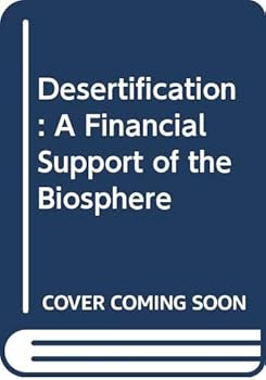 Desertification: A Financial Support of the Biosphere