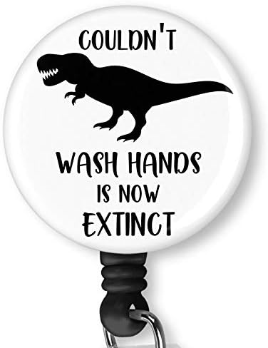 Couldn't Wash Hands is Now Extinct Retractable Badge Reel with Alligator Clip，Name Nurse ID Card Badge Holder Reel, Decorative Custom Badge Holder