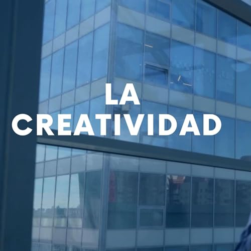 La creatividad
