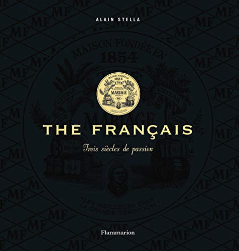  Thé français : Trois siècles de passion PDF