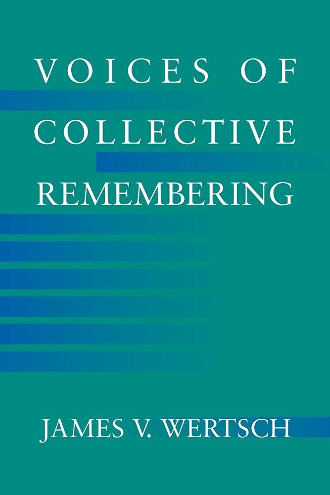 Voices of Collective Remembering Wertsch Paperback Cambridge University Press