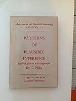 Patterns of Plausible Inference Volume II of Mathematics and Plausible Reasoning B000MMQ5QY Book Cover