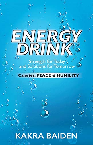 ENERGY DRINK: CALORIES : PEACE AND HUMILITY