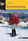 Basic Illustrated Snowshoeing (Basic Illustrated Series)