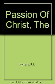 Paperback Passion Of Christ, The Book