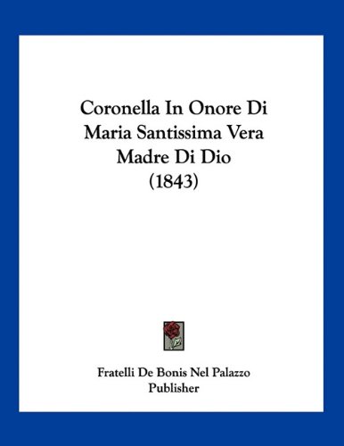 Coronella In Onore Di Maria Santissima Vera Madre Di Dio (1843)
