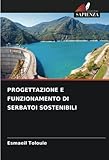  PROGETTAZIONE E FUNZIONAMENTO DI SERBATOI SOSTENIBILI